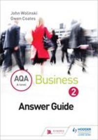 Produktbild: Aqa a Level Business 2 Third Edition (Wolinski & Coates) Answers
