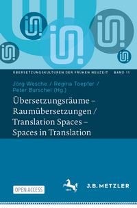 Produktbild: &Uuml;bersetzungsr&auml;ume &ndash; Raum&uuml;bersetzungen / Translation Spaces &ndash; Spaces in Translation