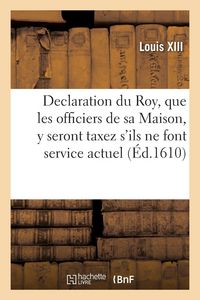 Produktbild: Declaration du Roy, que les officiers de sa Maison et autres exempts des tailles