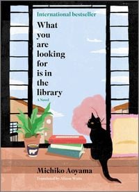 Bild vom Artikel What You Are Looking For Is in the Library vom Autor Michiko Aoyama