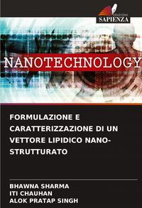 Produktbild: Formulazione E Caratterizzazione Di Un Vettore Lipidico Nano-Strutturato