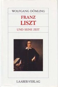 Produktbild: Franz Liszt und seine Zeit
