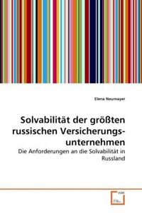 Produktbild: Neumayer, E: Solvabilit&auml;t der gr&ouml;&szlig;ten russischen Versicherun