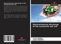 Produktbild: Electrochemical discharge of the Leclanch&eacute; salt cell