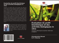 Produktbild: &Eacute;valuation du profil biochimique et des activit&eacute;s biologiques in vitro