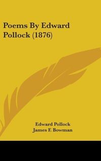 Produktbild: Poems By Edward Pollock (1876)