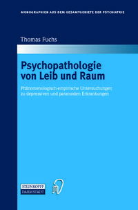 Bild vom Artikel Psychopathologie von Leib und Raum vom Autor Thomas Fuchs