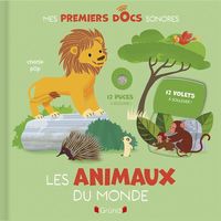 Produktbild: Les animaux du monde : 12 puces &agrave; &eacute;couter ! 12 volets &agrave; soulever !