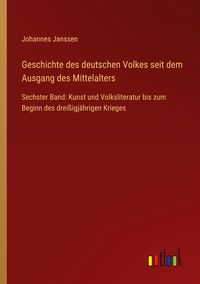 Produktbild: Geschichte des deutschen Volkes seit dem Ausgang des Mittelalters