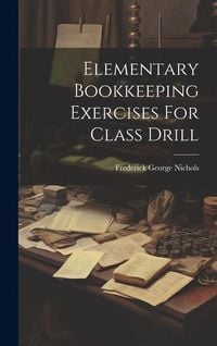 Produktbild: Elementary Bookkeeping Exercises For Class Drill
