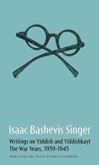 Produktbild: Isaac Bashevis Singer: Writings on Yiddish and Yiddishkayt