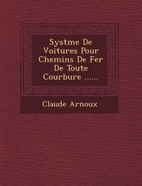 Produktbild: Syst�me De Voitures Pour Chemins De Fer De Toute Courbure ......