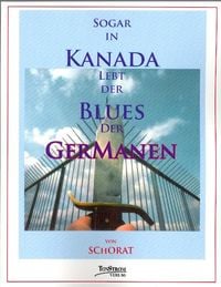 Produktbild: Sogar in Kanada lebt der Blues der Germanen