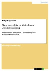 Produktbild: Marketingpolitische Ma&szlig;nahmen. Zusammenfassung