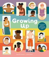 Produktbild: Growing Up: An Inclusive Guide to Puberty and Your Changing Body