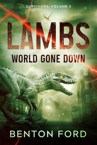Produktbild: Lambs: World Gone Down (Survivors Volume 3)