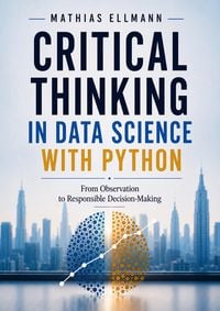 Produktbild: Critical Thinking in Data Science with Python
