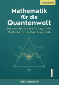 Produktbild: Mathematik f&uuml;r die Quantenwelt