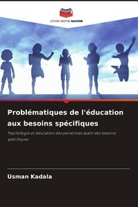 Produktbild: Probl&eacute;matiques de l'&eacute;ducation aux besoins sp&eacute;cifiques