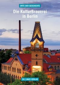 Produktbild: Die KulturBrauerei in Berlin