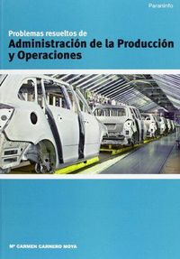 Bild vom Artikel Problemas resueltos de administración de la producción y operaciones vom Autor María Carmen Carnero Moya
