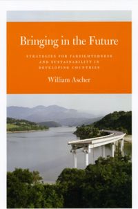 Produktbild: Ascher, W: Bringing in the Future - Strategies for Farsighte