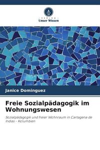 Produktbild: Freie Sozialp&auml;dagogik im Wohnungswesen