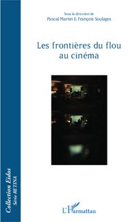 Produktbild: Les fronti&egrave;res du flou au cin&eacute;ma