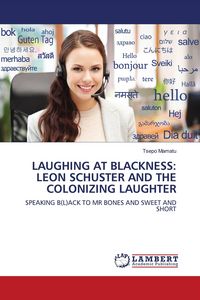 Produktbild: Laughing At Blackness: Leon Schuster and The Colonizing Laughter