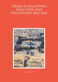 Produktbild: Israel & Pal&auml;stina Analysen und Prognosen 2023-2042
