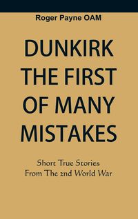 Produktbild: Dunkirk The First of Many Mistakes