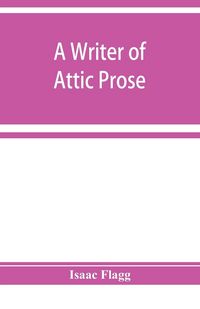 Produktbild: A writer of Attic prose; models from Xenophon, exercises and guide, a vocabulary of Attic prose usage