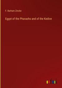 Produktbild: Egypt of the Pharaohs and of the Kedive