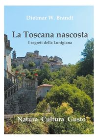 Produktbild: La Toscana nascosta