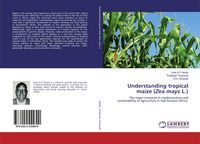 Produktbild: Understanding tropical maize (Zea mays L.)