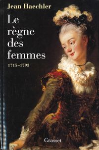 Produktbild: Le r&egrave;gne des femmes - 1715-1792
