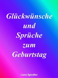 Produktbild: Gl&uuml;ckw&uuml;nsche und Spr&uuml;che zum Geburtstag