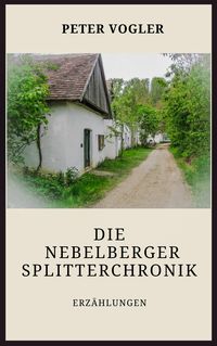 Produktbild: Die Nebelberger Splitterchronik