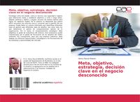 Produktbild: Meta, objetivo, estrategia, decisi&oacute;n clave en el negocio desconocido