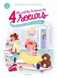 Produktbild: Les petites histoires des 4 soeurs. Trop triste sans licorne