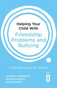 Produktbild: Helping Your Child with Friendship Problems and Bullying