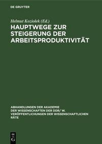 Produktbild: Hauptwege zur Steigerung der Arbeitsproduktivit&auml;t
