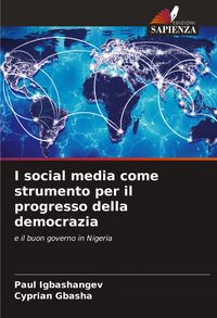 Produktbild: I social media come strumento per il progresso della democrazia