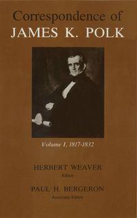 Produktbild: Correspondence of James K. Polk, Volume 1