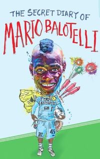 Produktbild: The Secret Diary of Mario Balotelli
