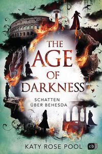 Bild vom Artikel The Age of Darkness - Schatten über Behesda vom Autor Katy Rose Pool