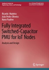 Produktbild: Fully Integrated Switched-Capacitor PMU for IoT Nodes