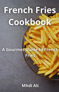 Produktbild: French Fries Cookbook