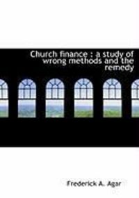 Produktbild: Church Finance: A Study of Wrong Methods and the Remedy