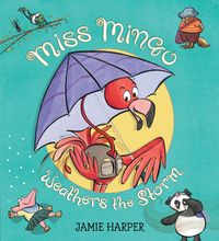 Produktbild: Harper, J: Miss Mingo Weathers the Storm